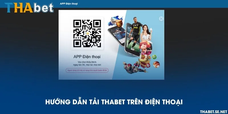 Hướng dẫn tải THAbet trên điện thoại