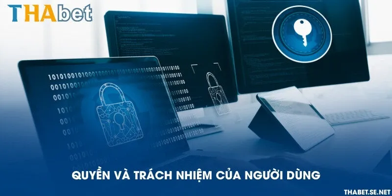 Quyền và trách nhiệm của người dùng
