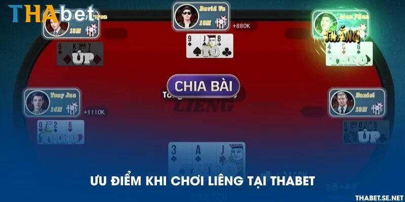 Ưu điểm khi chơi Liêng tại THAbet
